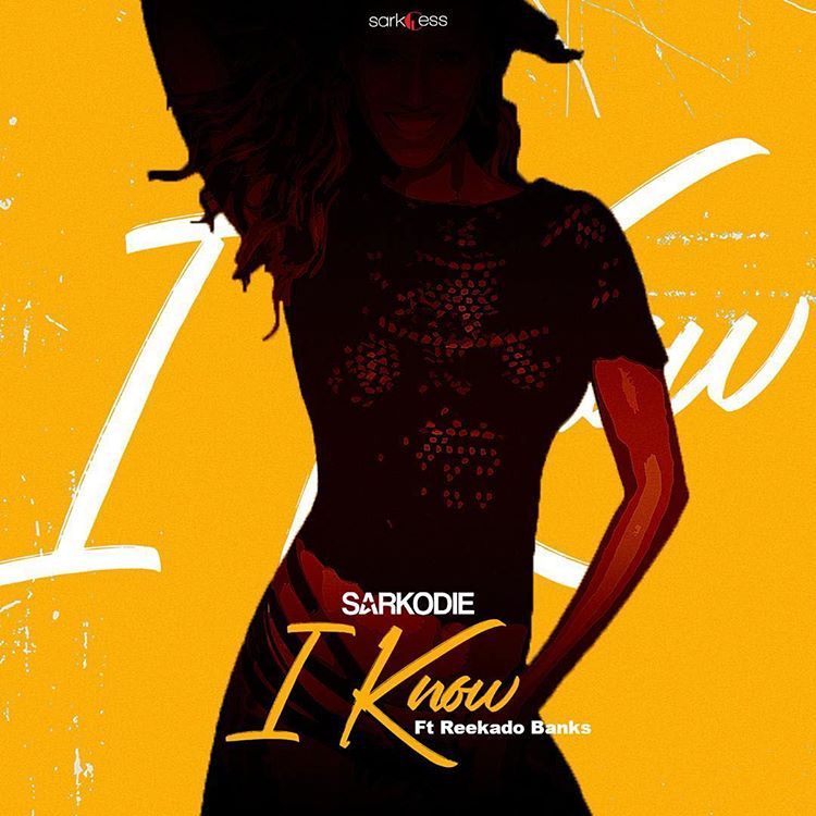 Sarkodie ft. Reekado Banks - I know