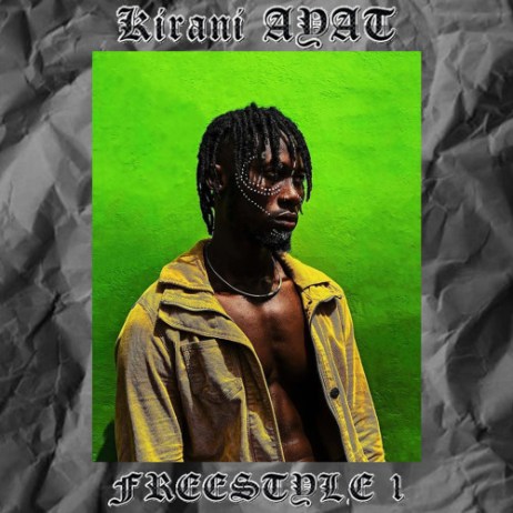 Kirani Ayat - Freestyle 1 (Prod. by TwistedWavex)