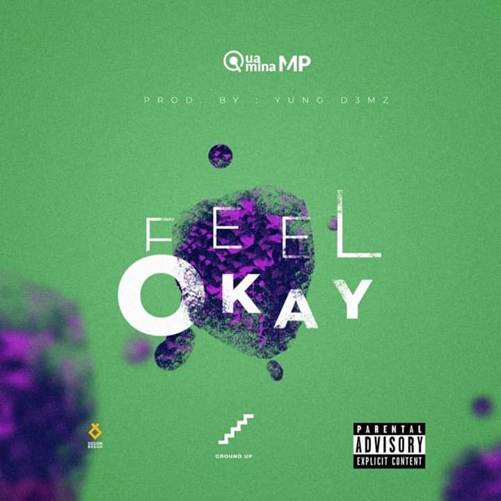 Quamina MP - Feel Okay Prod. By Yung D3mz