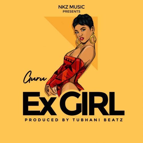 Guru - Ex Girl Prod. By TuhbaniMuzik