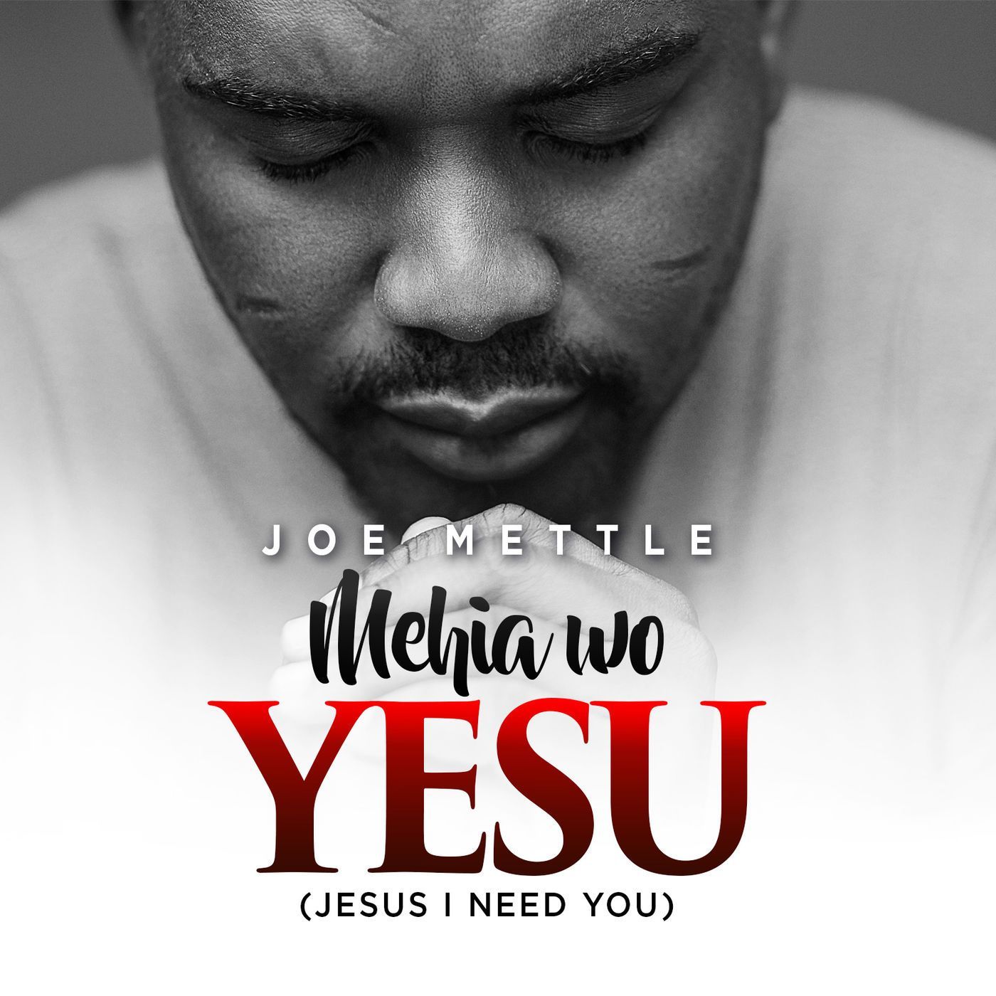 Joe Mettle - Mehia Wo Yesu