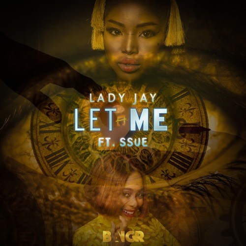 Lady Jay ft. SSUE - Let Me Prod. By MoBeatzBangR