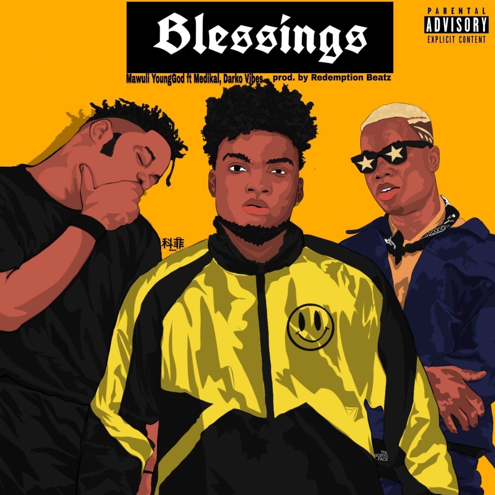 Mawuli YoungGod feat. Medikal X Darkovibes - Blessings Prod. By Redemption Beateakers