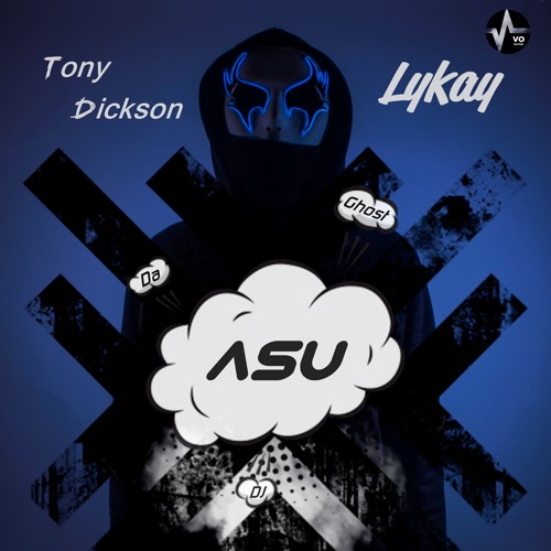 Da Ghost DJ ft. Tony Dickson &amp; Lykay - Asu( prod. by Tony Dickson)