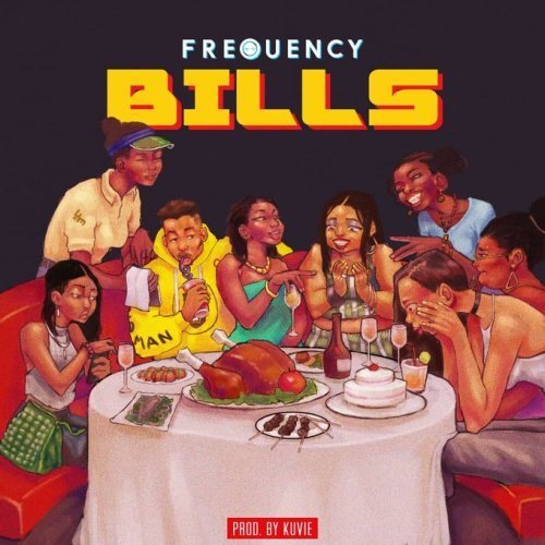 Frequency - Bills Prod. By Kuvie