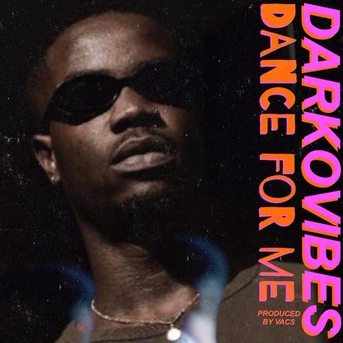 Darkovibes - Dance for Me (Prod. By Vacs)