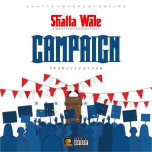 SM boss Shatta Wale is out with a new song titled Campaign.