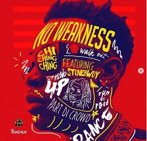 Chi Ching Ching ft. Stonebwoy - No Weakness