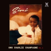 Simi - Omo Charlie Champagne Vol. 1 - (Full Album)