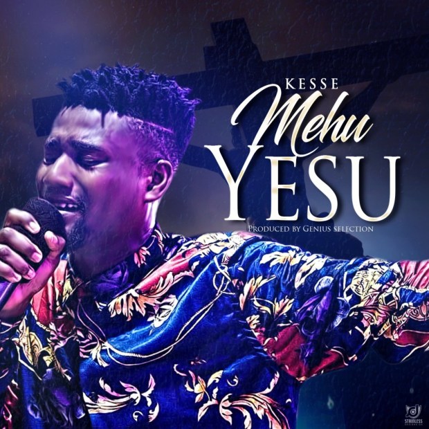 Kesse - Mehu Yesu (Prod. By Genius Selection