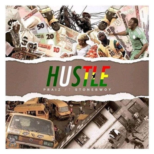 Praiz ft. Stonebwoy - Hustle
