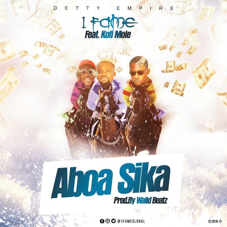 1Fame ft. Kofi Mole - Aboa Sika (Prod. By Walid Beatz)