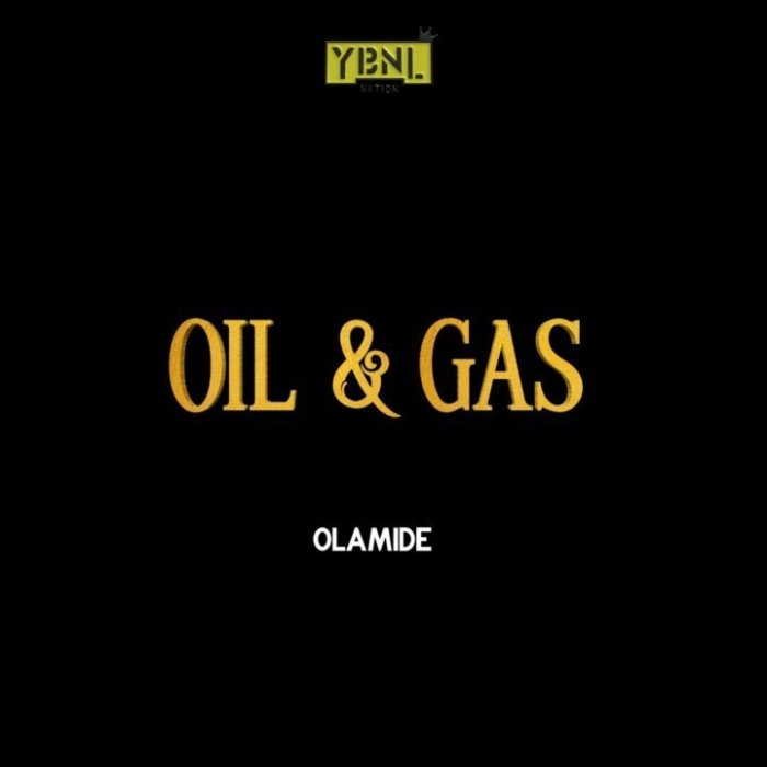 Olamide - Oil And Gas