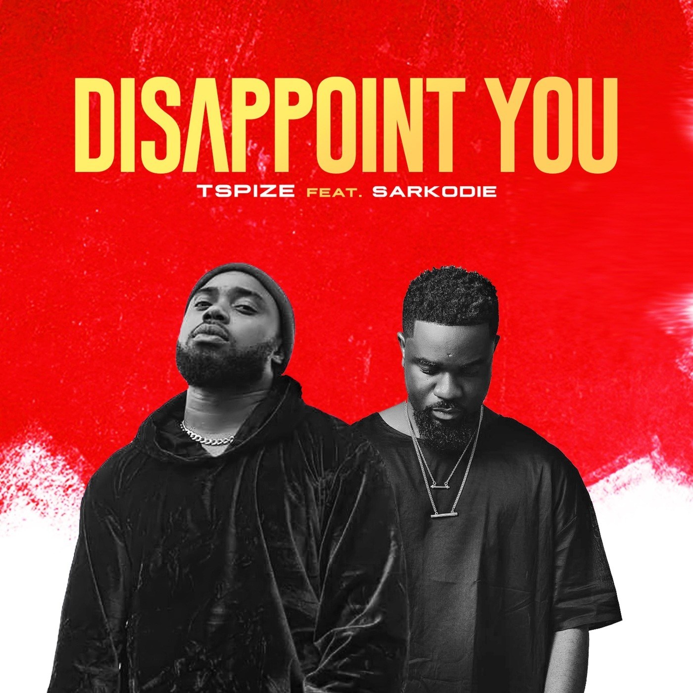 Tspize ft. Sarkodie - Disappoint You