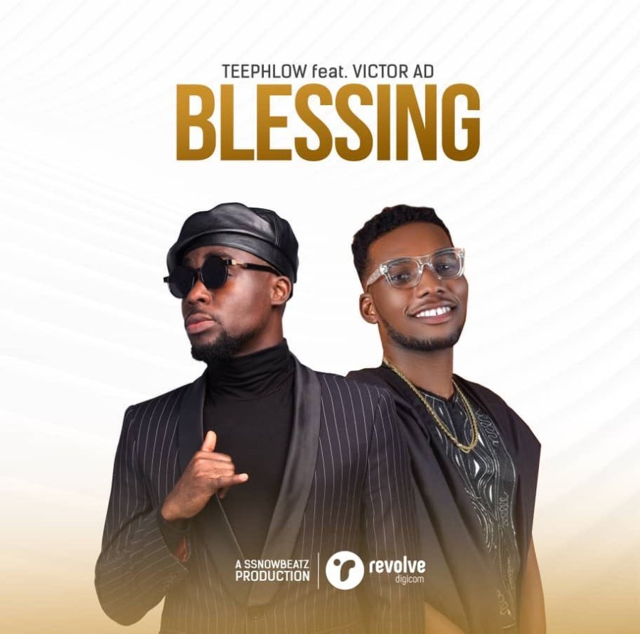 Teephlow ft. Victor AD - Blessing