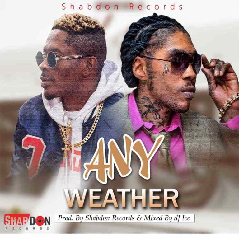 Vybz Kartel  ft. Shatta Wale - Any Weather