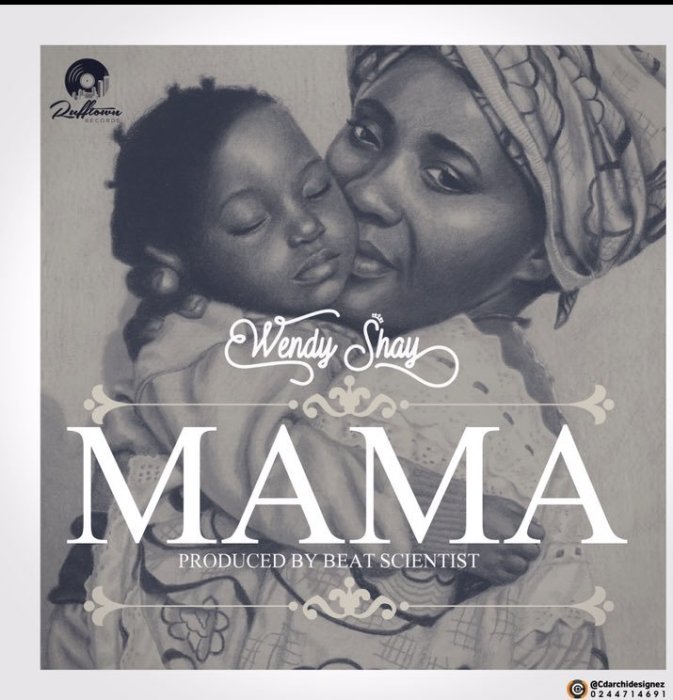 Wendy Shay - Mama (Prod. By Scientist)