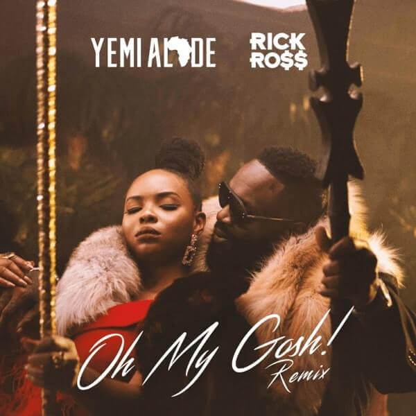 Yemi Alade ft. Rick Ross - Oh My Gosh Remix