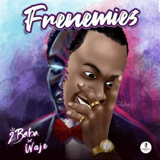 2baba ft. Waje - Frenemies