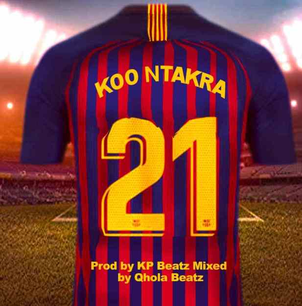Koo Ntakra – 21 (Prod. By KP Beatz)