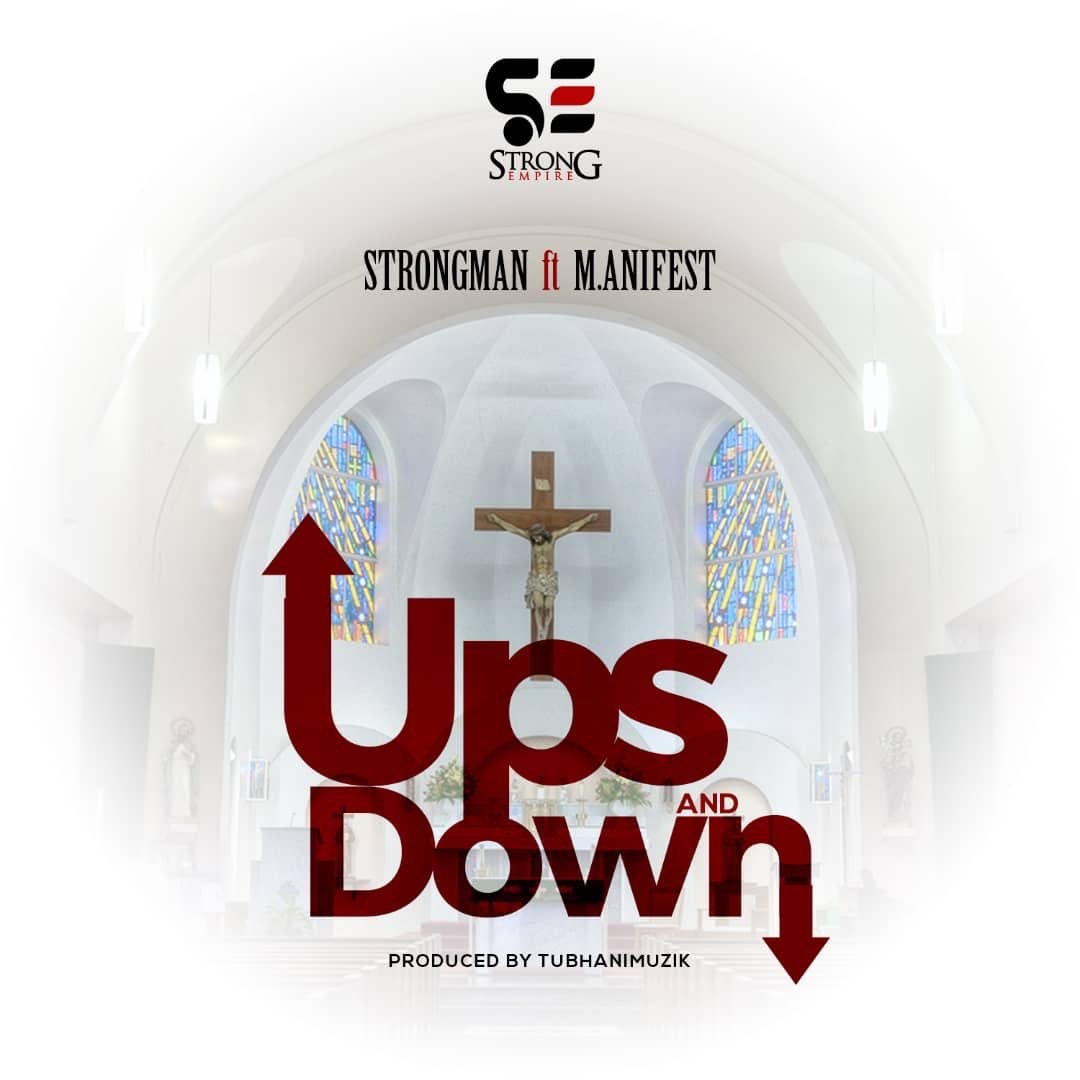 Strongman-Ups &amp; Downs ft M.anifest
