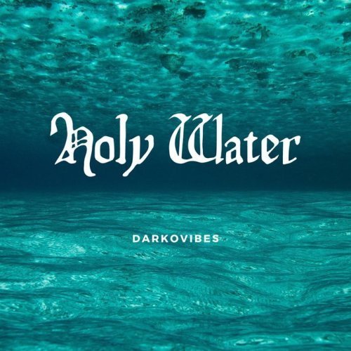 Darkovibes - Holy Water (Prod. By Jumpoff)