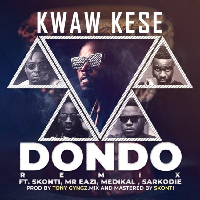 Kwaw Kese ft. Sarkodie, Mr. Eazi, Medikal &amp; Skonti - Dondo Remix