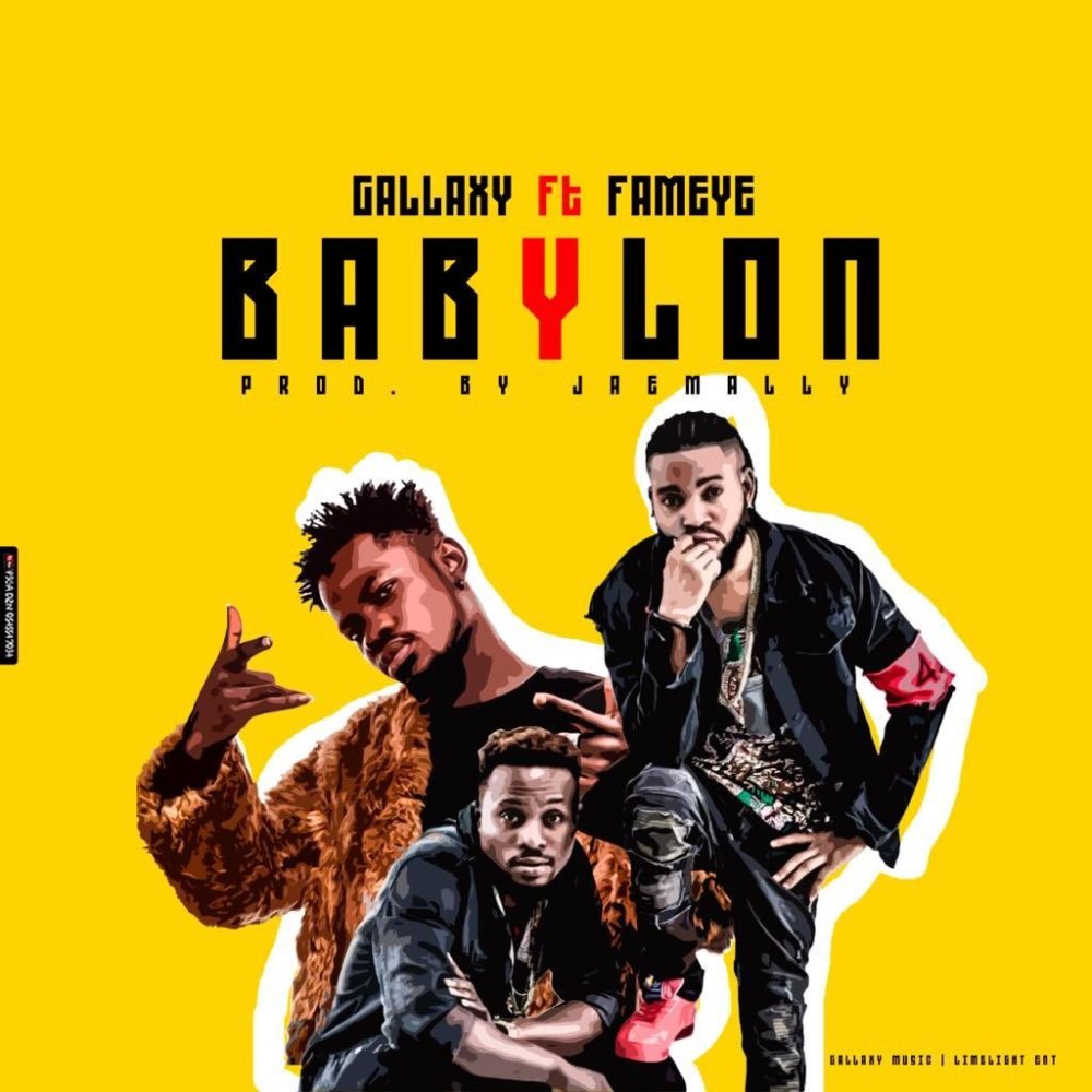 Gallaxy feat. Fameye - Babylon (Prod. By Jaemally)