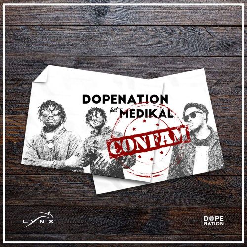 Dopenation feat. Medikal - Confam