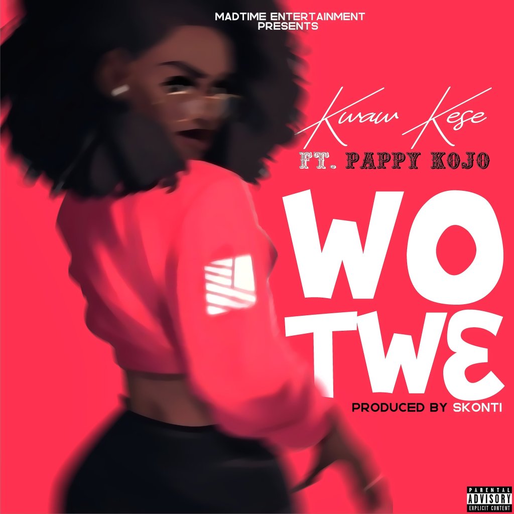Kwaw Kese ft. Pappy Kojo - Wo Tw3