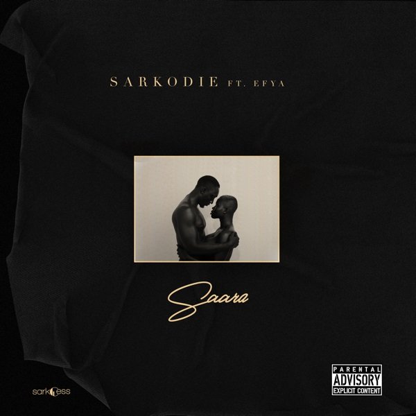 Sarkodie ft Efya - Saara