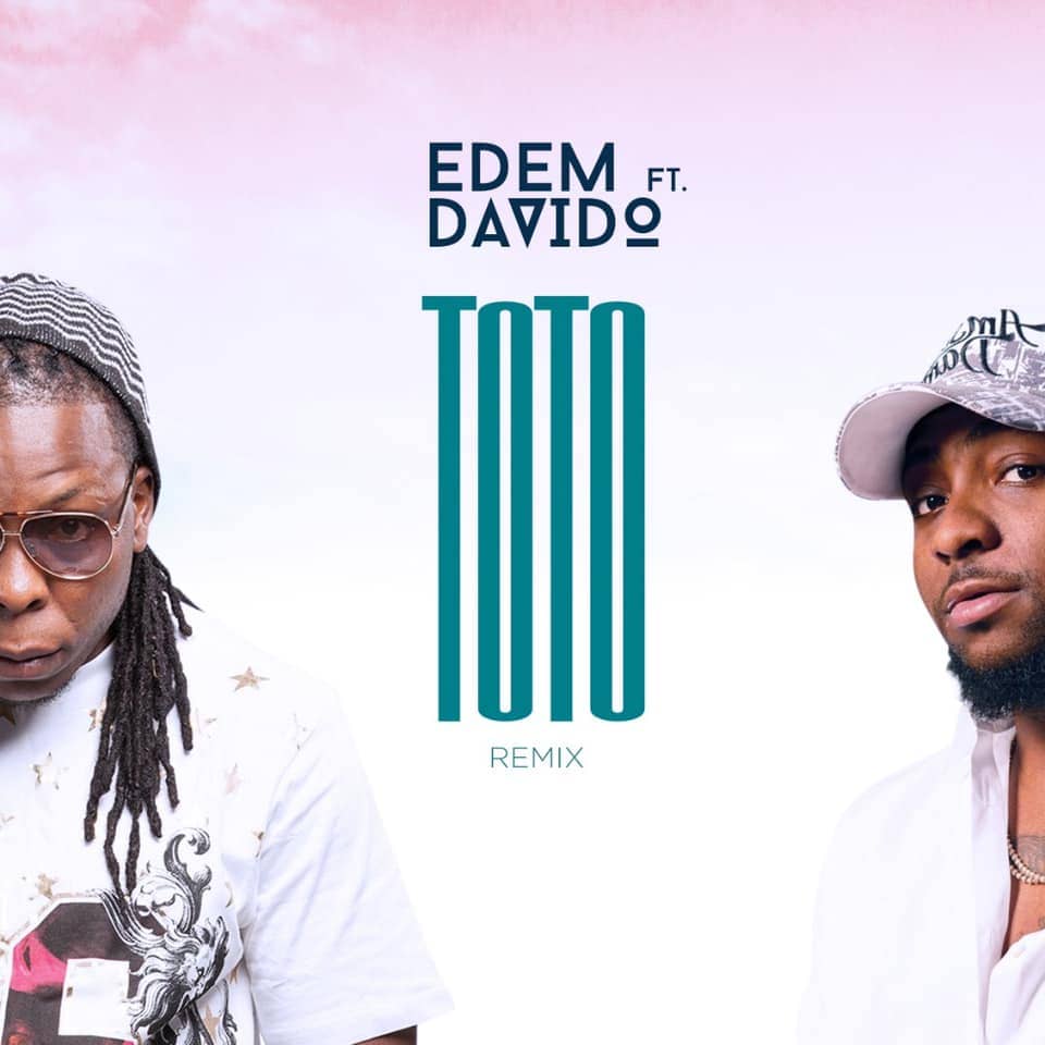 Edem Feat. Davido - Toto Remix