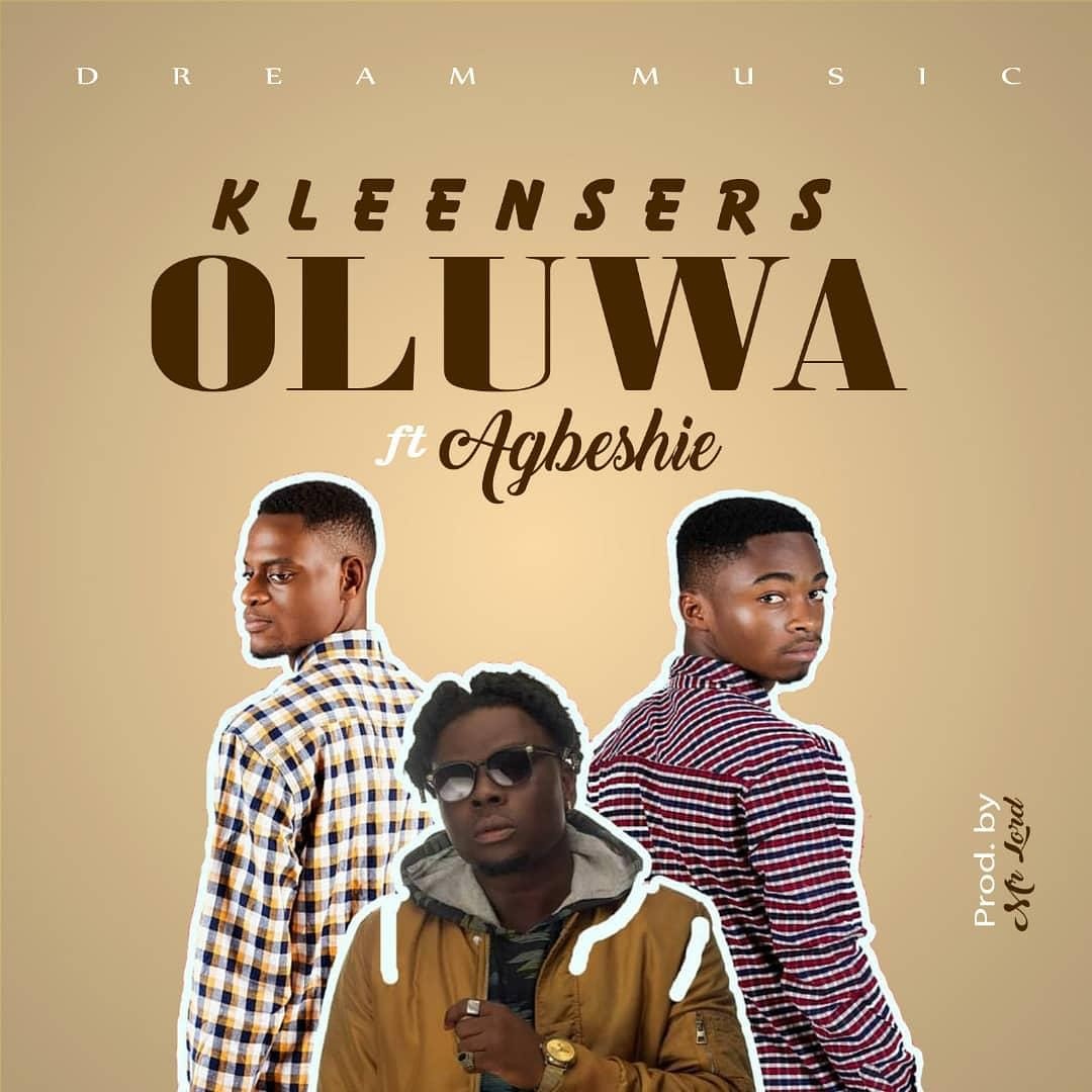 Kleensers ft. Agbeshie - Oluwa (Prod. By Mr Lord)