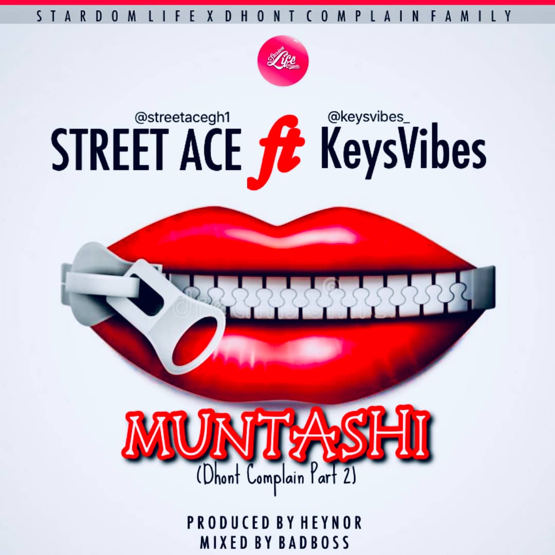 Street Ace ft. Keysvibes - Muntashi (Prod. By Heynor, Mixed By BadBoss)