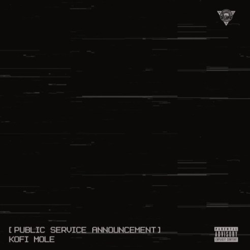 Kofi Mole - Public Service Announcement
