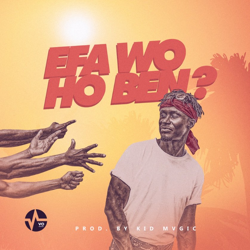E.L - Efa Wo Ho Ben (Prod. By Kid Mvgic)