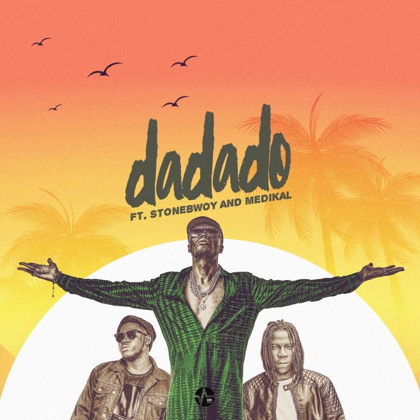 E.L - DADADO Ft Stonebwoy X Medikal