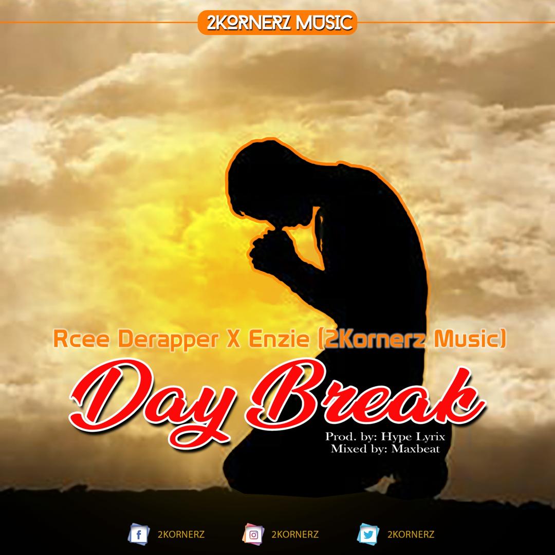 2konerz music (rcee derapper X Enzie) - Day break