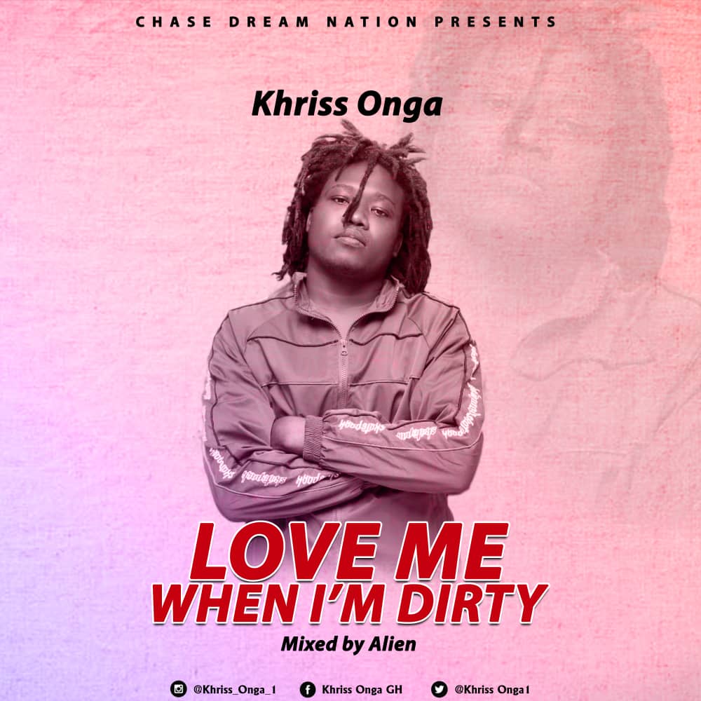 Khriss Onga - Love Me When I Am Dirty (Mixed By Alien)
