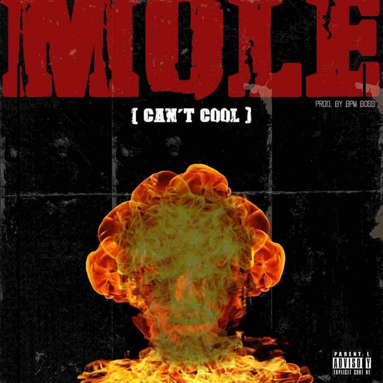 Kofi Mole - Can't Cool (Prod. By BPM Boss)