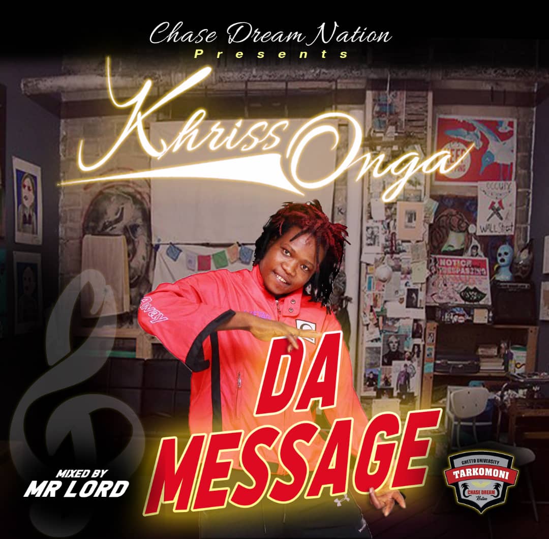 Khriss Onga - Da Message (Mixed By Mr Lord)