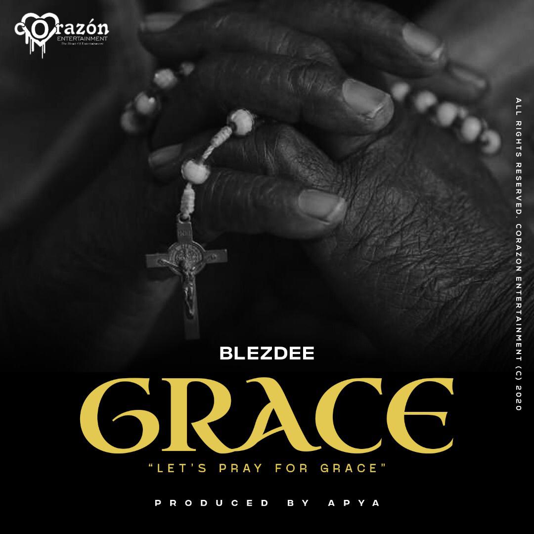 BlezDee — Grace (Produced By Apya)