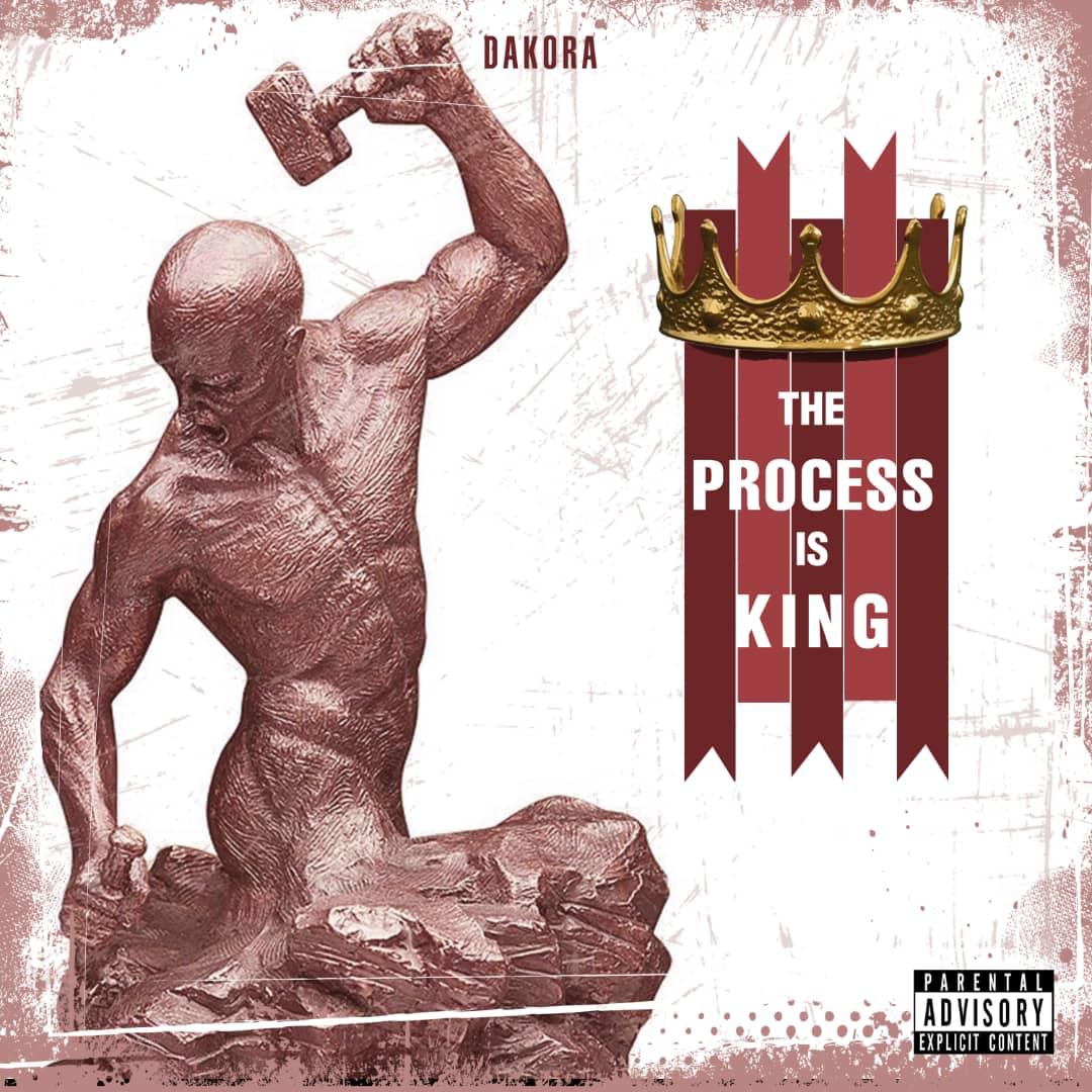 Dakora — The Process Is King EP