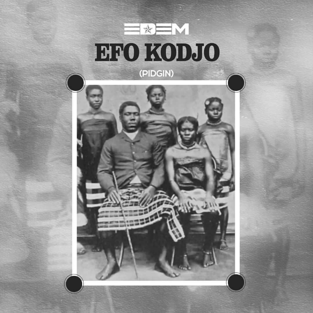 Lyrics: Edem - Efo Kodjo Part 2 (English Version)