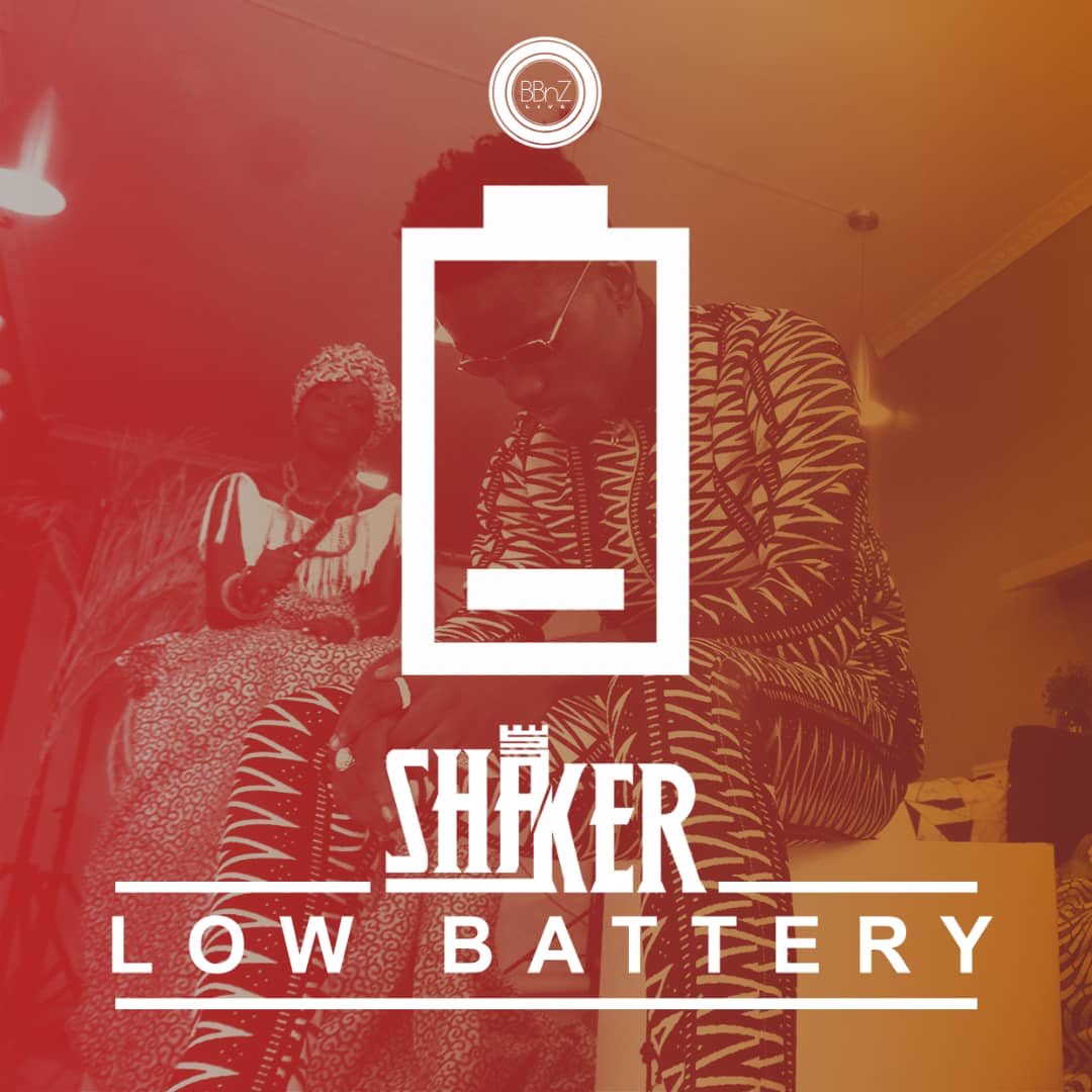Shaker - Low Battery (Prod. By Shaker)