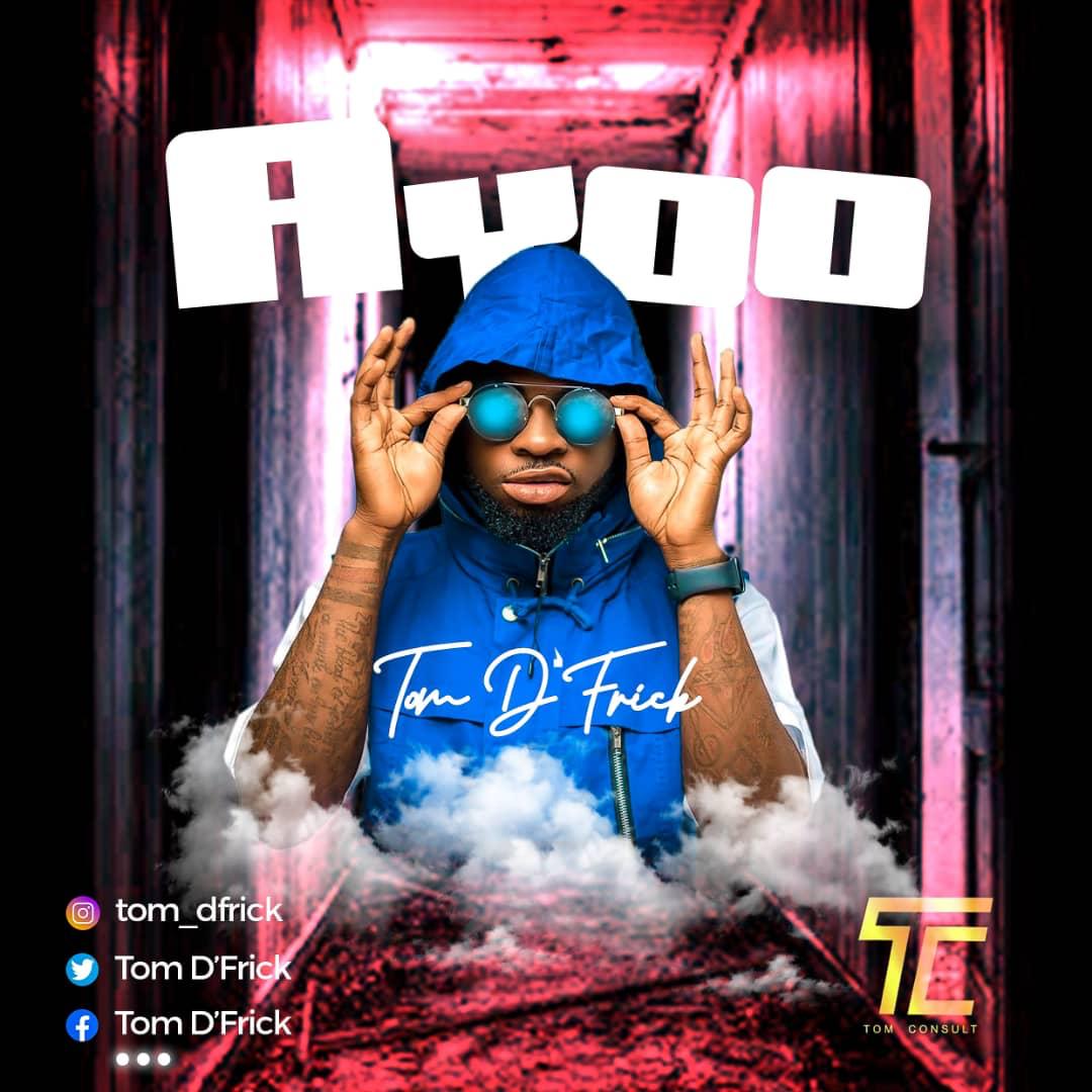 Tom D'Frick - Ayoo (Mixed by Lonely Beatz)