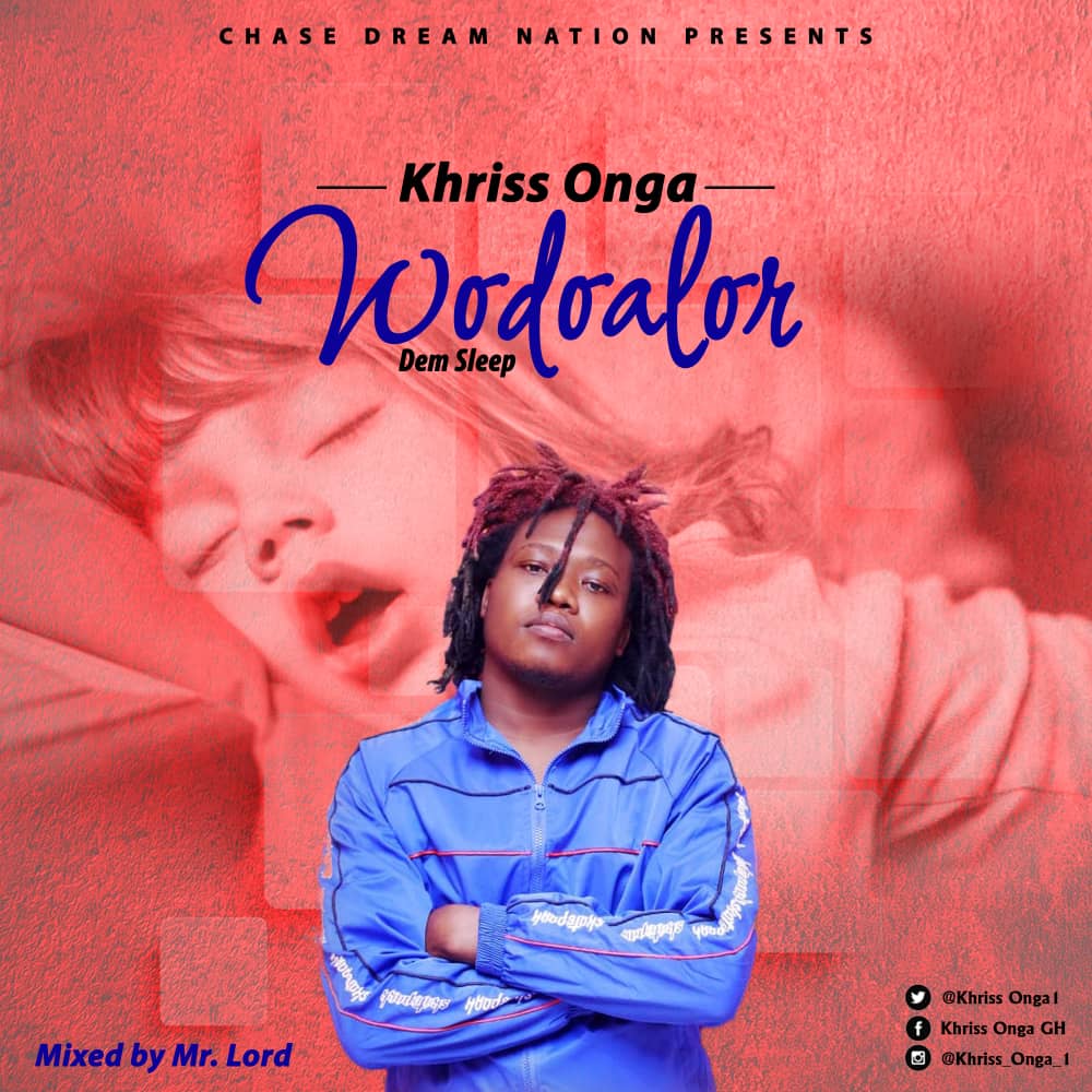Khriss Onga - Wodoalor (Dem Sleep) (Mixed by Mr. Lord)