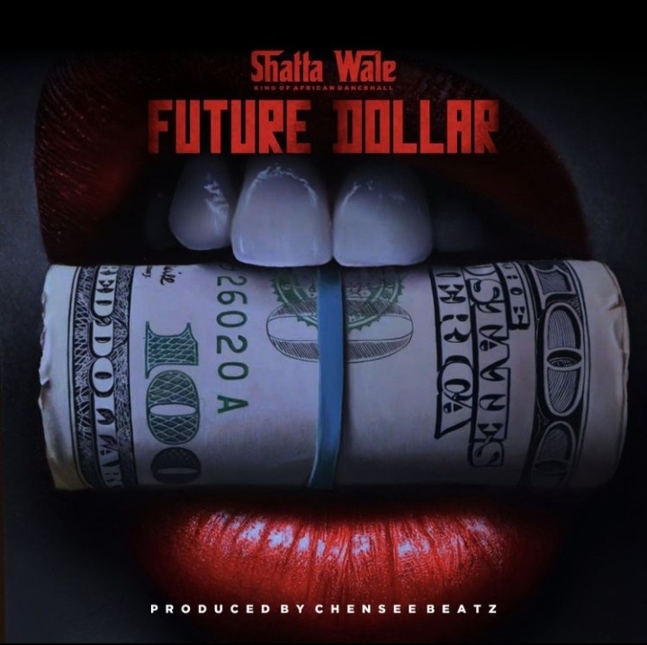 Shatta Wale - Future Dollar (Produced by Chensee Beatz)