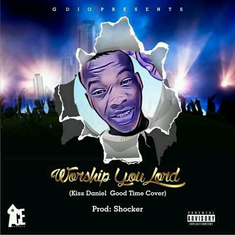 G Dio - Worship You Lord (Produced by Shocker)