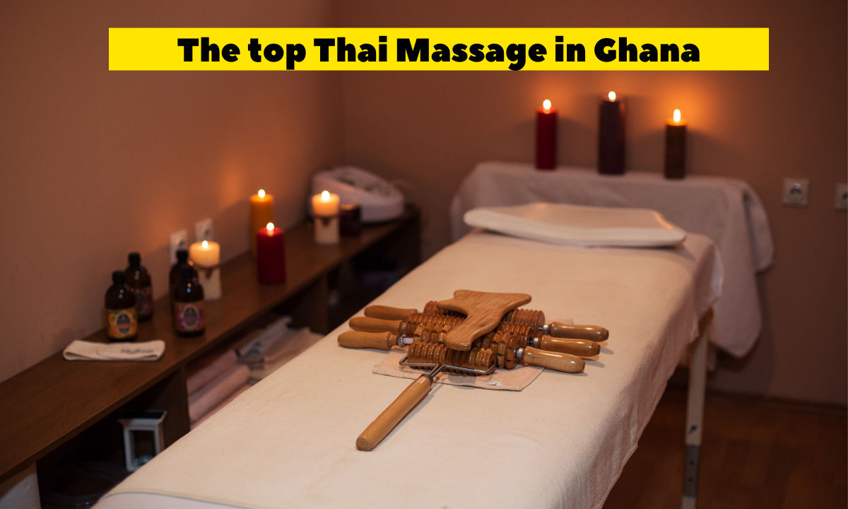Top Thai Massage in Ghana (2023)